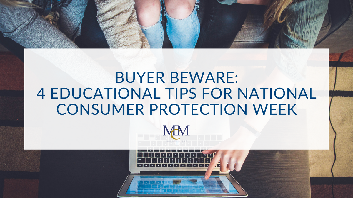 Buyer Beware: 4 Educational Tips for National Consumer Protection Week