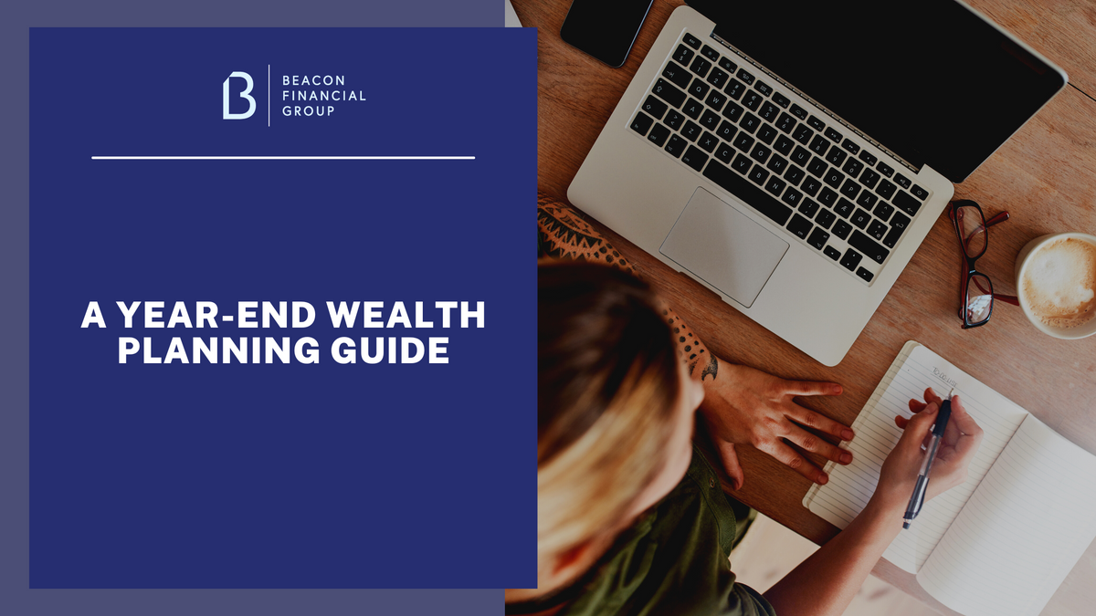 A Year-End Wealth Planning Guide