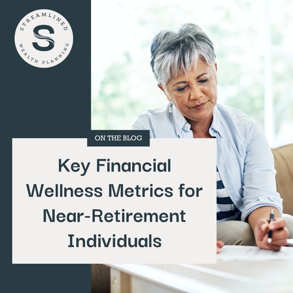 Key Financial Wellness Metrics for Near-Retirement Individuals