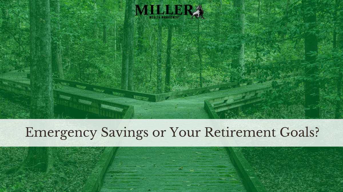 Emergency Savings or Your Retirement Goals?