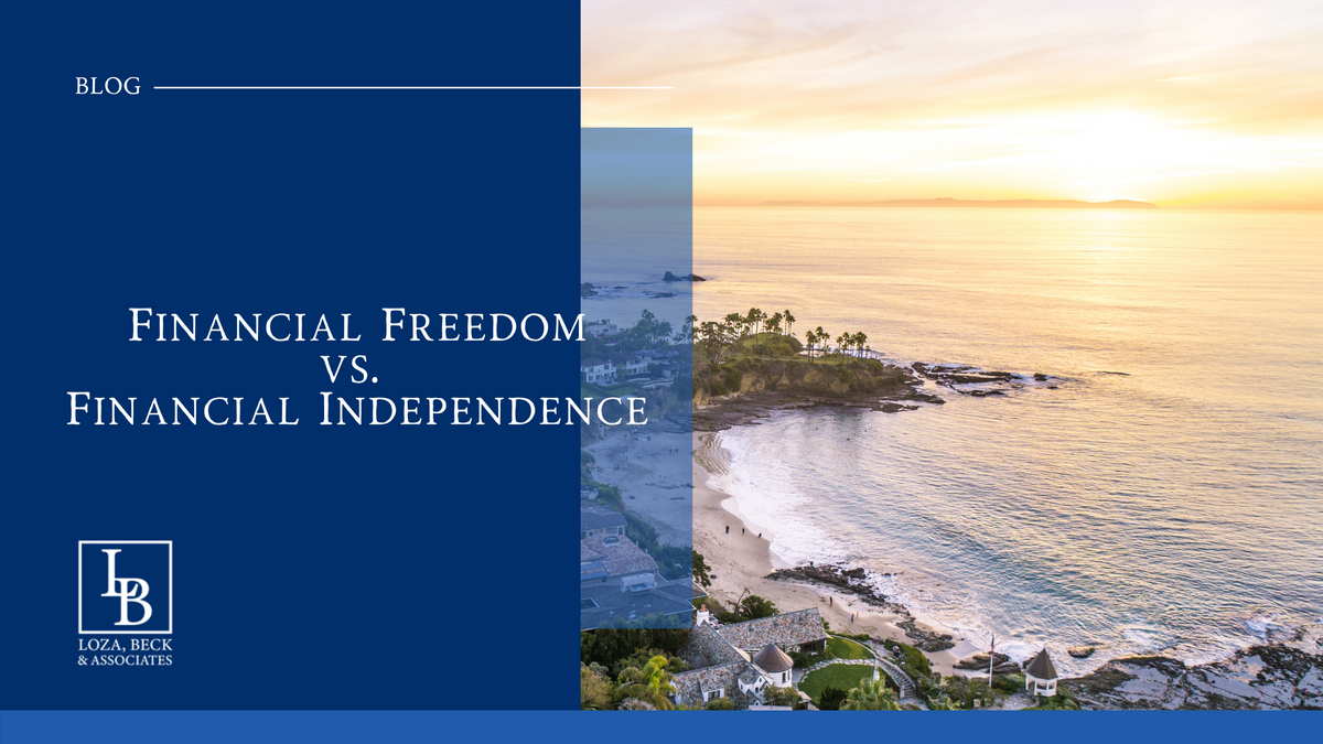 Financial Freedom vs. Financial Independence: Key Differences and How to Work Towards Both