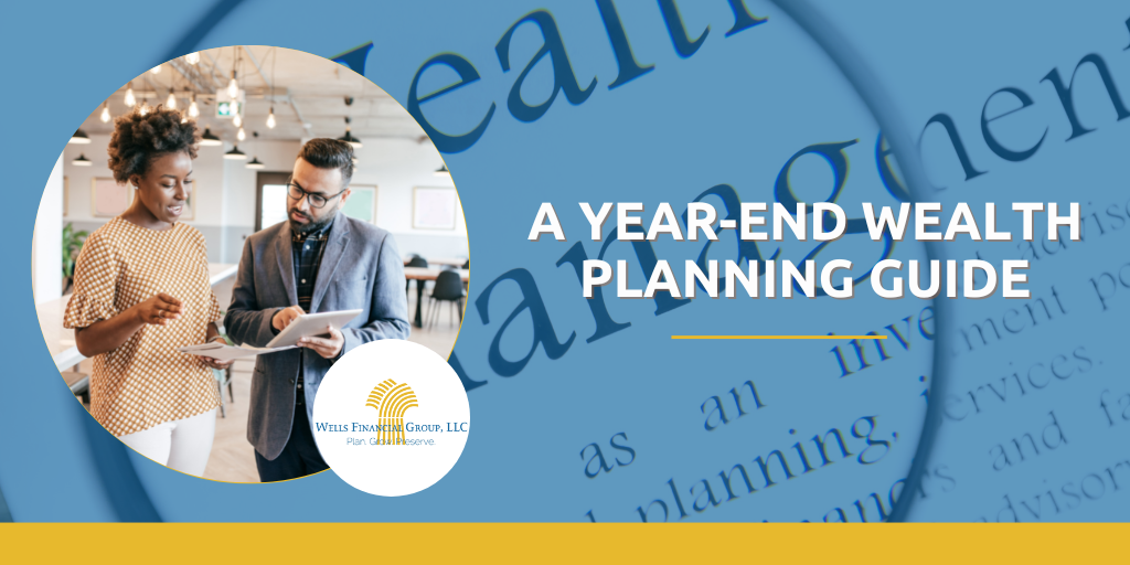 A Year-End Wealth Planning Guide