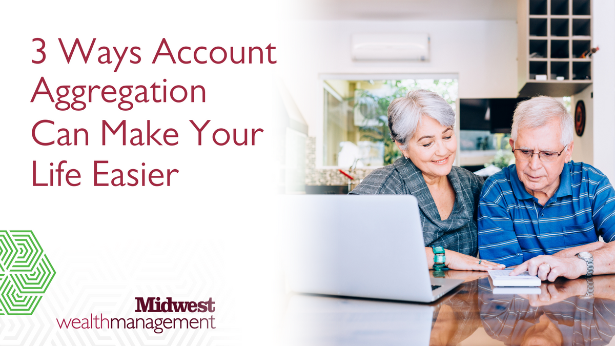 3 Ways Account Aggregation Can Make Your Life Easier