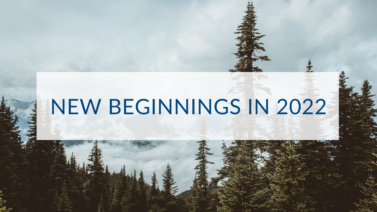 New Beginnings In 2022