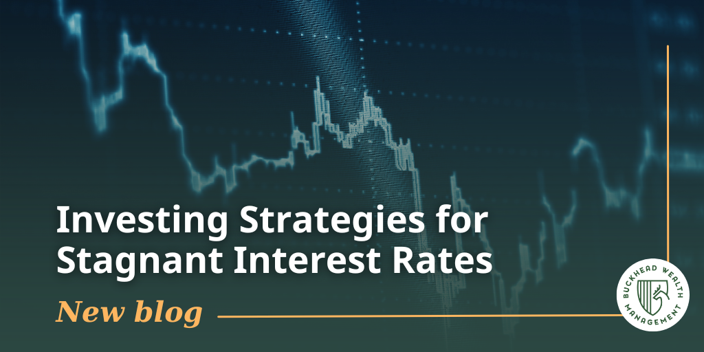 Investing Strategies for Stagnant Interest Rates