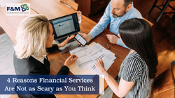 4 Reasons Working with a Financial Professional Is Not as Scary as You Think