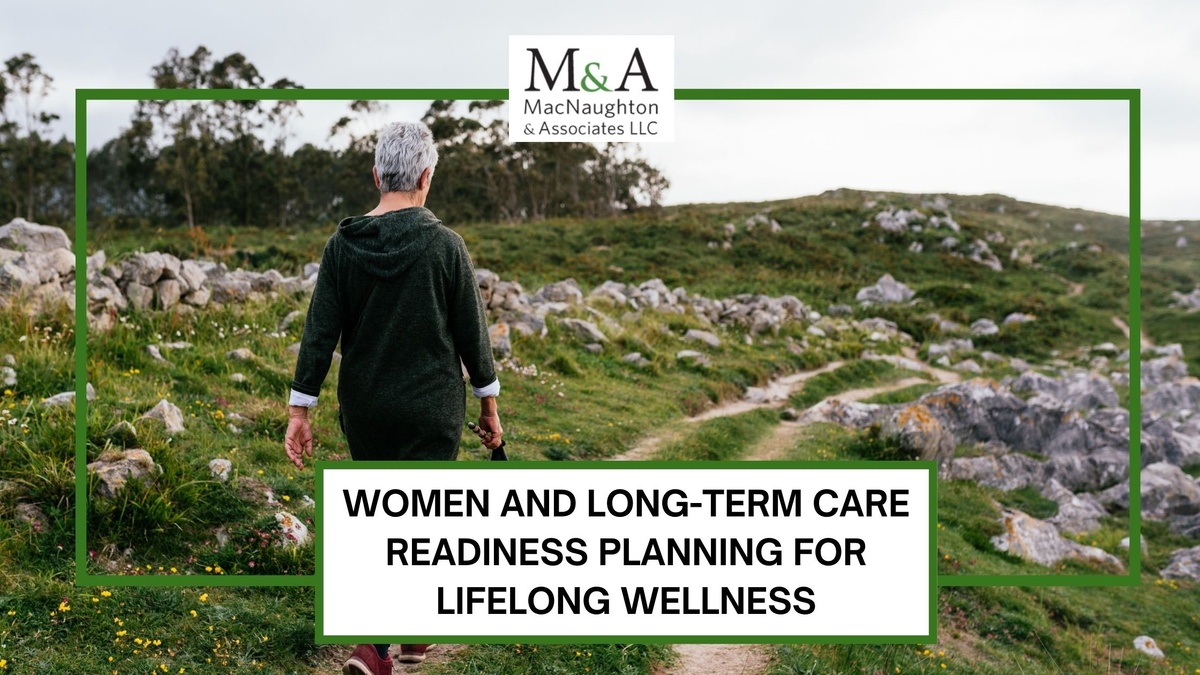 Women and Long-Term Care Readiness: Planning for Lifelong Wellness
