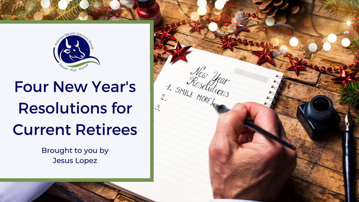 Four New Year's Resolutions for Current Retirees
