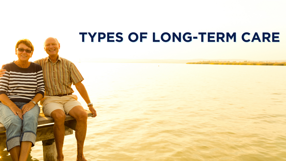 Types of Long-Term Care
