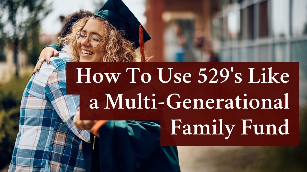 Creating Your Multi-Generational Education Fund
