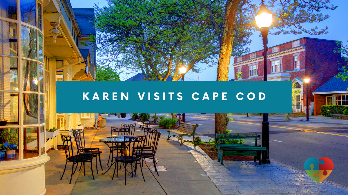 Karen Visits Cape Cod