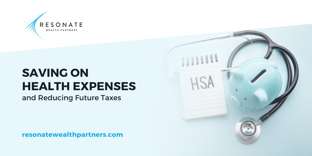 Saving on Health Expenses and Reducing Future Taxes
