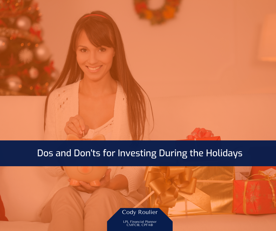 Dos and Don'ts for Investing During the Holidays