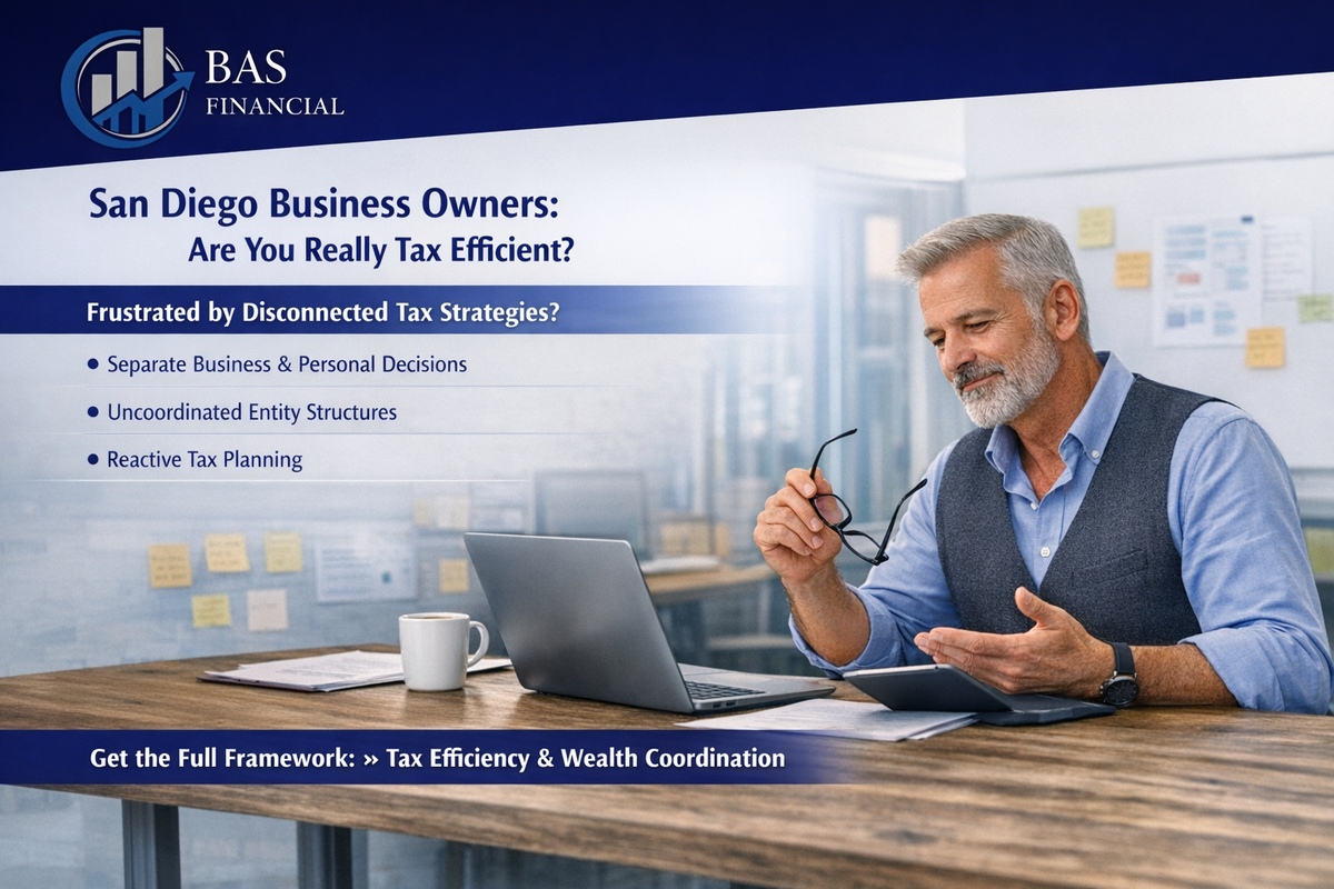 Why Many San Diego Business Owners Overpay in Taxes—Even When They’re “Doing Everything Right”