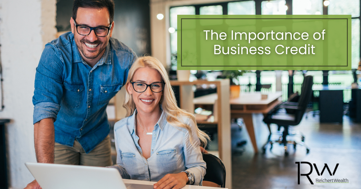 The Importance of Business Credit and How to Build It
