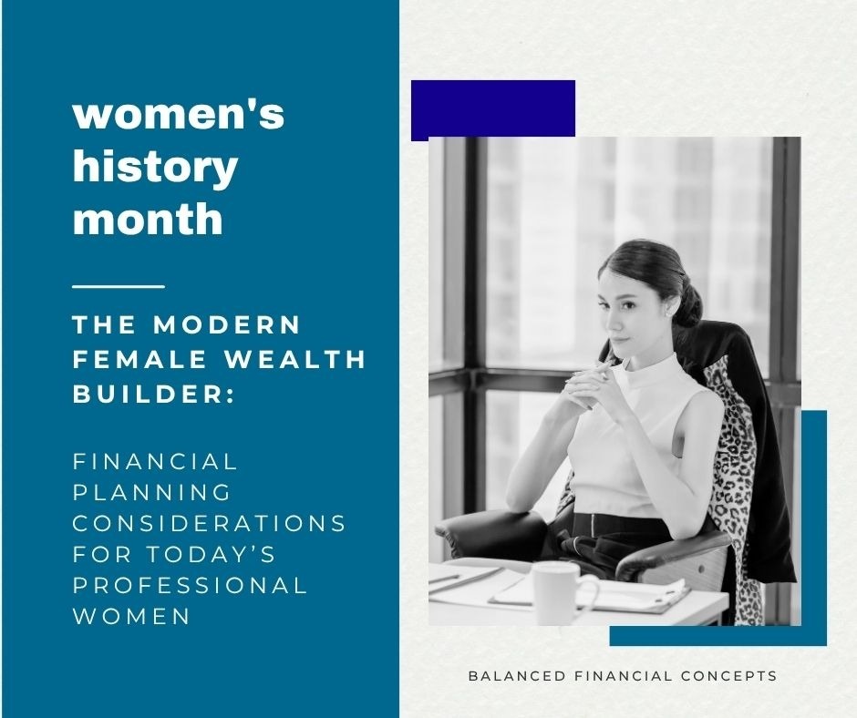 The Modern Female Wealth Builder: Financial Planning Considerations for Today’s Professional Women