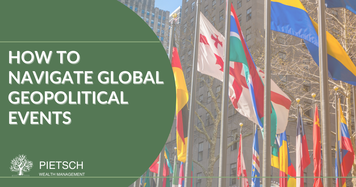 How To Navigate Global Geopolitical Events