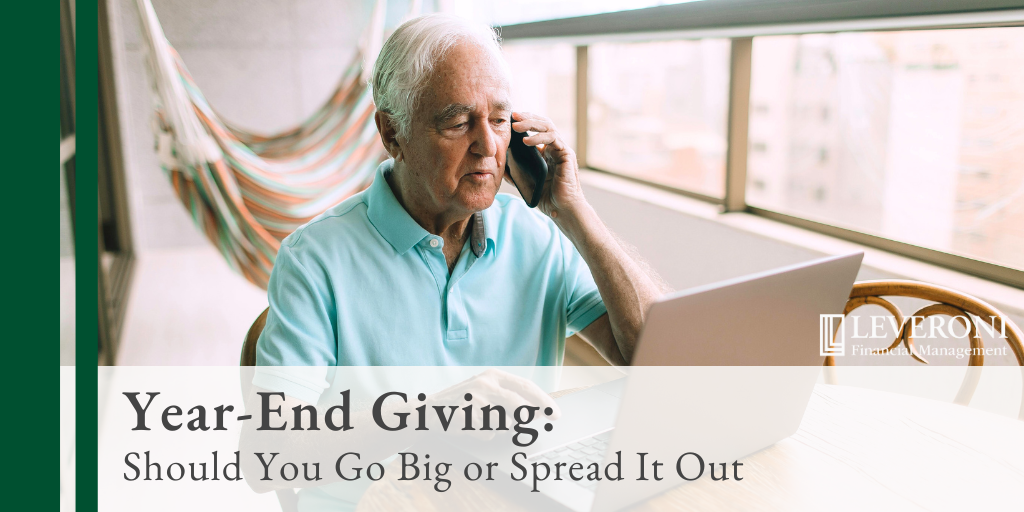 Year-End Giving: Should You Go Big or Spread It Out?