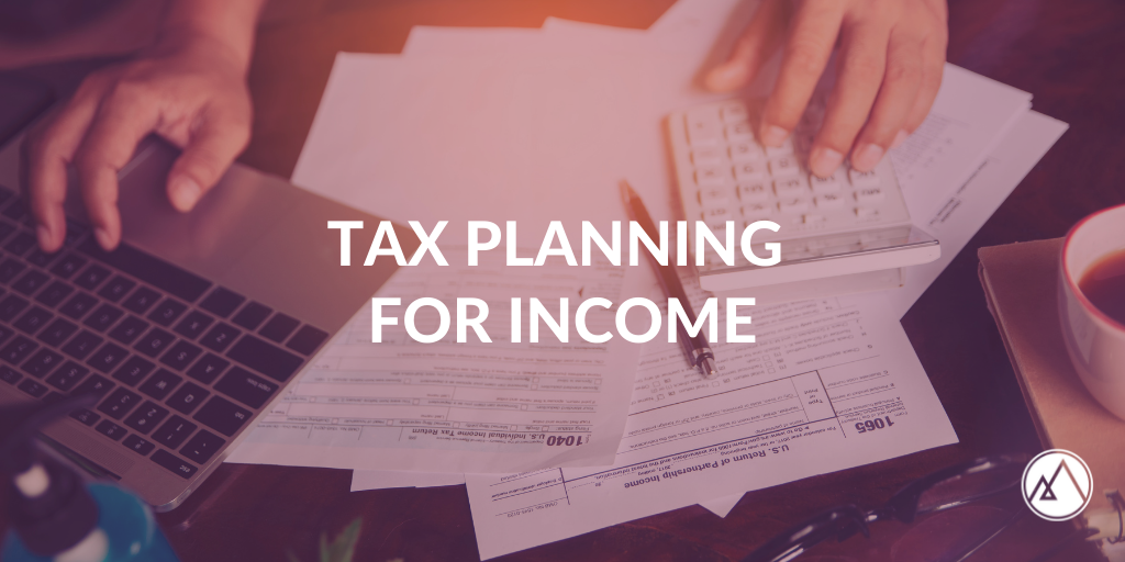 Tax Planning for Income