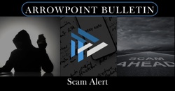 ArrowPoint Bulletin: Credit Bureau Scam Alert