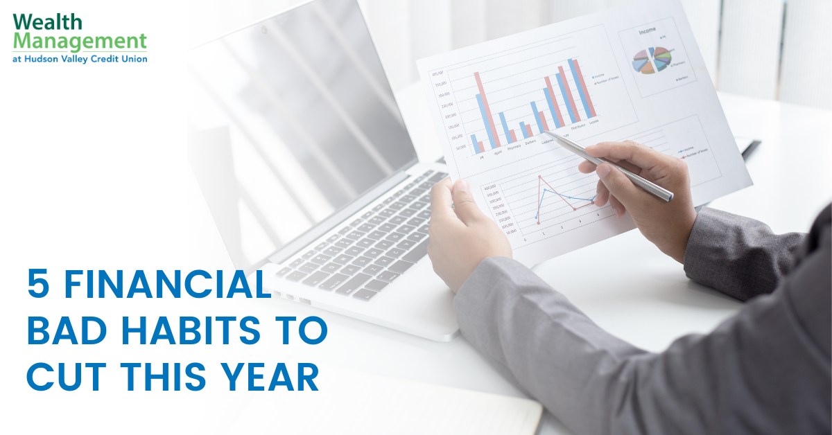 5 Financial Bad Habits to Cut This Year