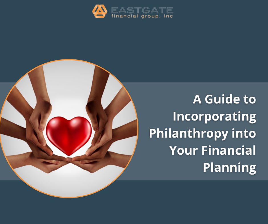A Guide to Incorporating Philanthropy into Your Financial Planning