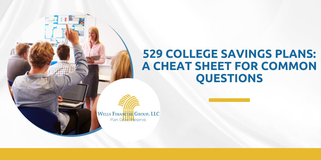 529 College Savings Plans: A Cheat Sheet for Common Questions
