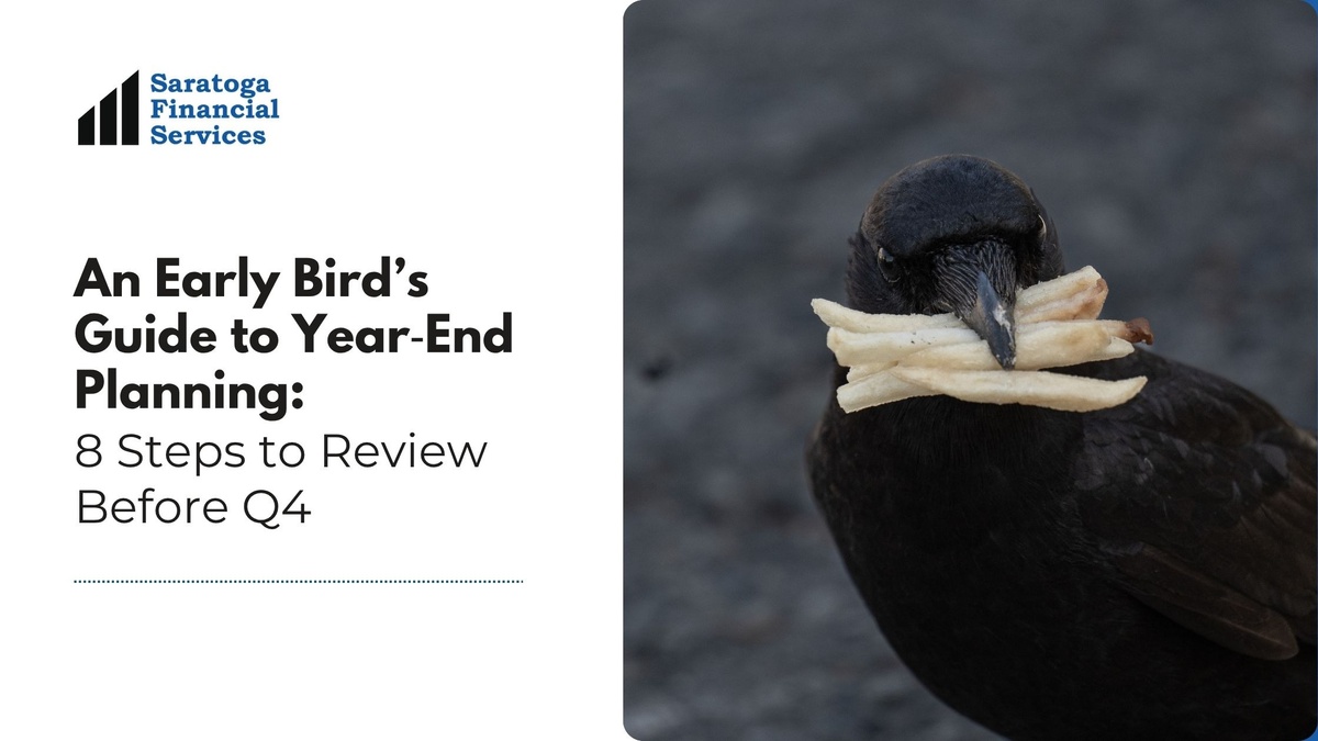 An Early Bird’s Guide to Year End Planning: 8 Steps to Review Before Q4