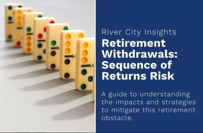 Retirement Withdrawals: Sequence of Returns Risk