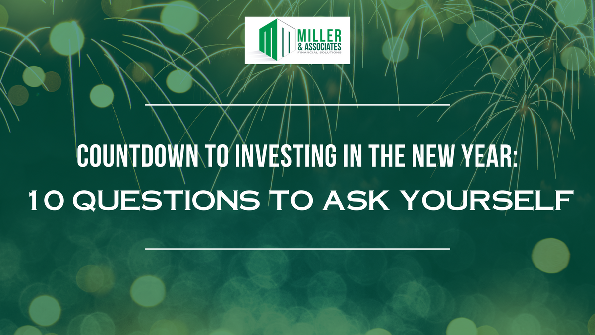 Countdown To Investing in the New Year: 10 Questions To Ask Yourself