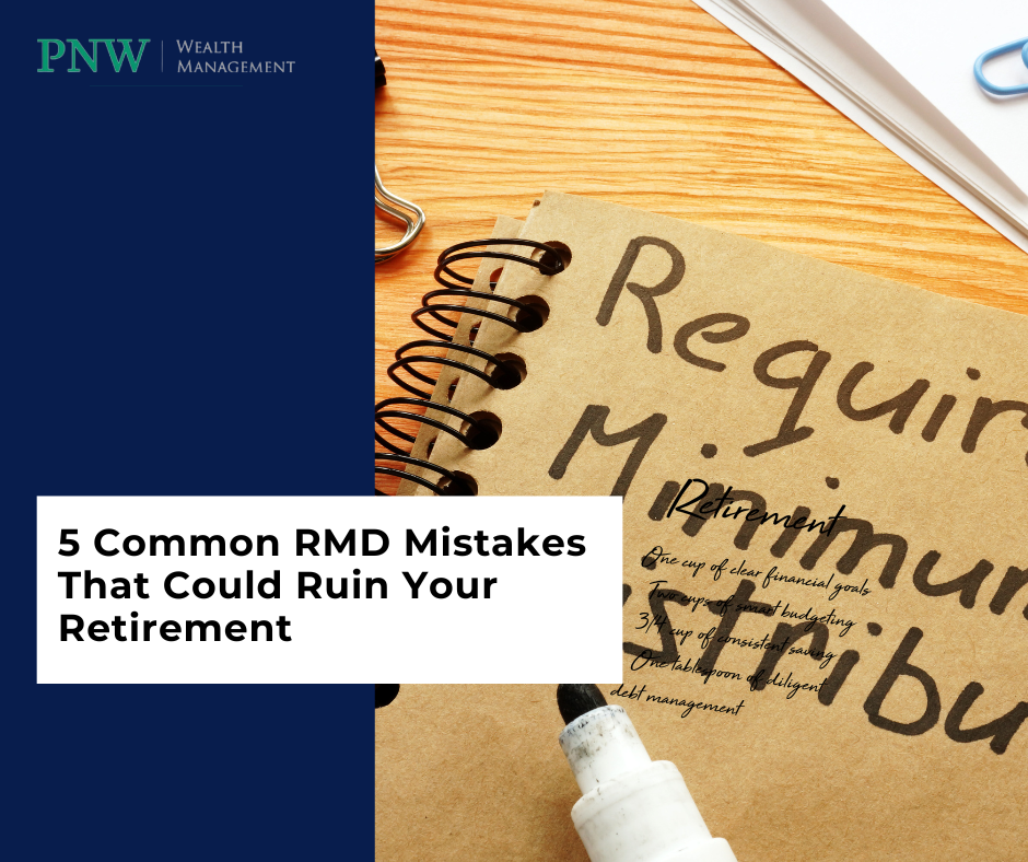 5 Common RMD Mistakes That Could Ruin Your Retirement
