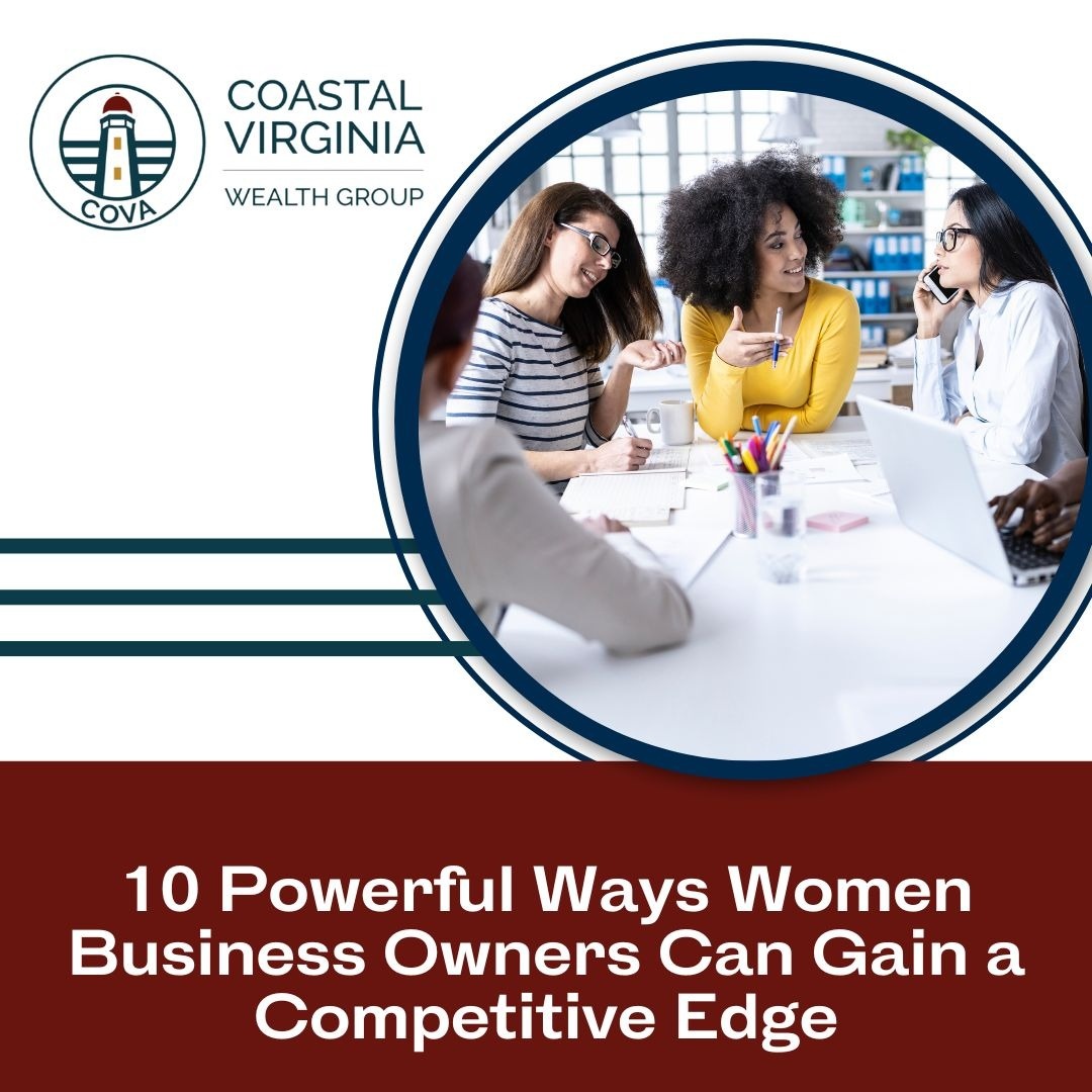 10 Powerful Ways Women Business Owners May Gain a Competitive Edge
