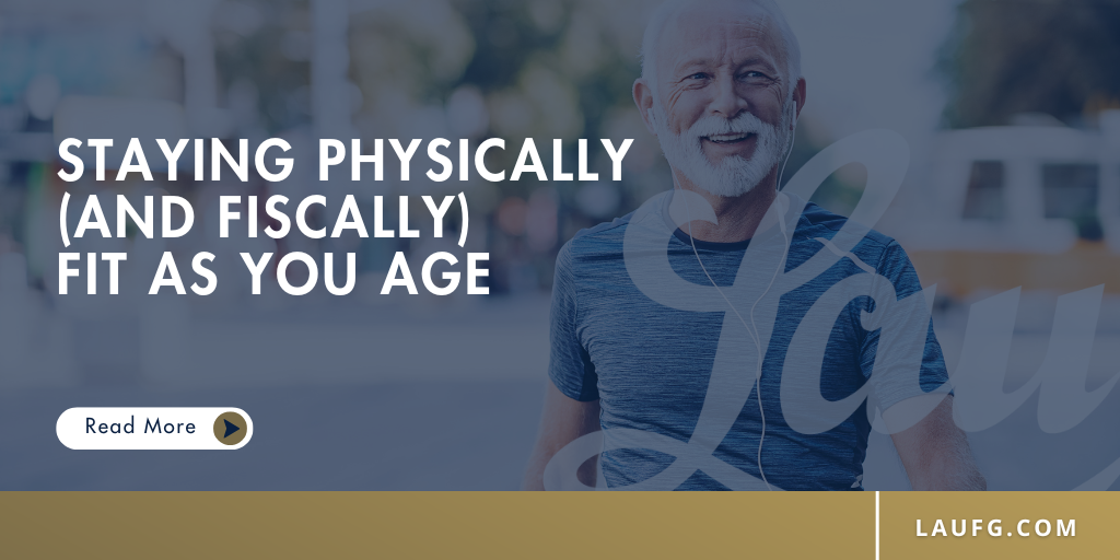 Staying Physically (and Fiscally) Fit as You Age