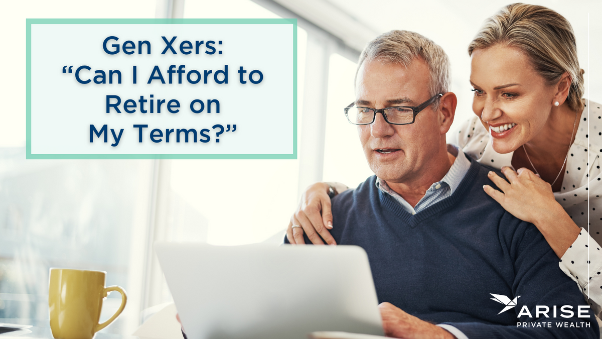 Gen Xers: “Can I Afford to Retire on My Terms?”