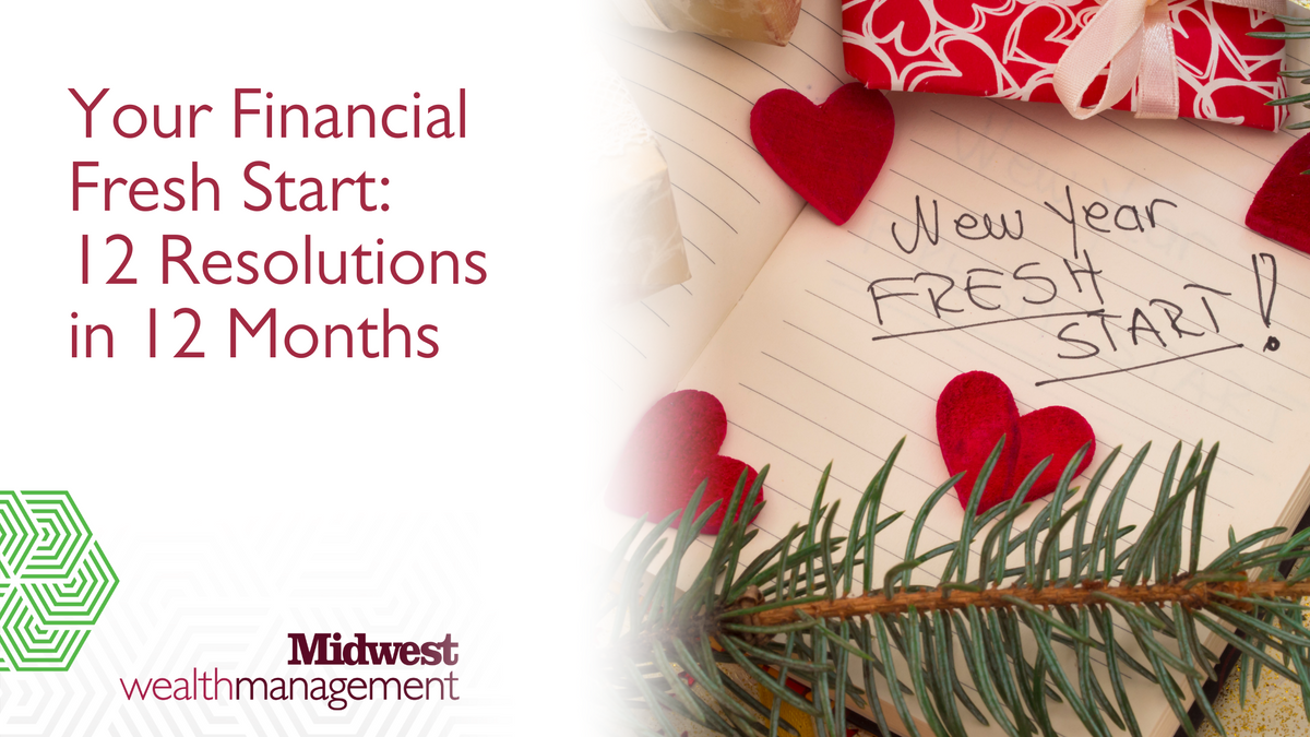 Your Financial Fresh Start: 12 Resolutions in 12 Months