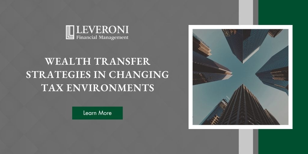 Wealth Transfer Strategies in Changing Tax Environments