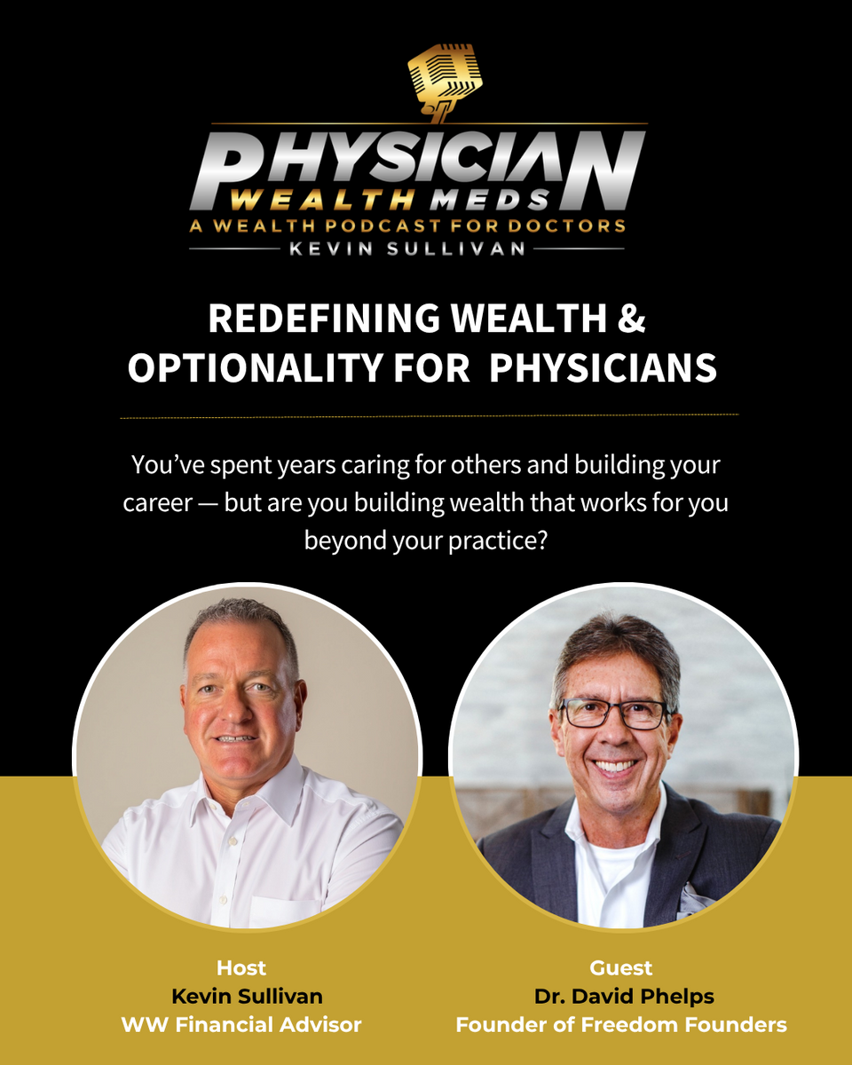 Physician Wealth Meds: Redefining Wealth & Optionality for Physicians