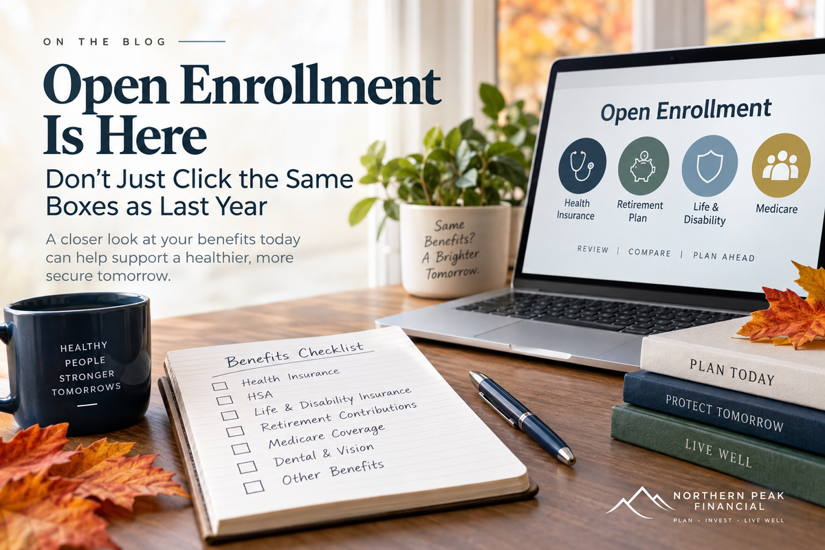 Open Enrollment Is Here: Don’t Just Click the Same Boxes as Last Year
