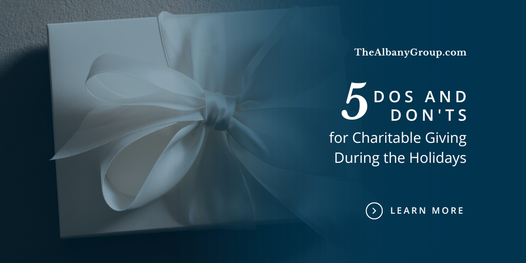 5 Do’s and Don'ts for Charitable Giving During the Holidays