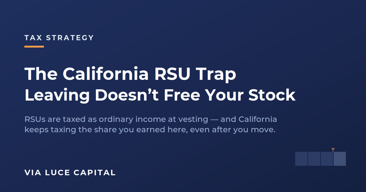 The California RSU Trap: Why Leaving the State Doesn't Free Your Stock