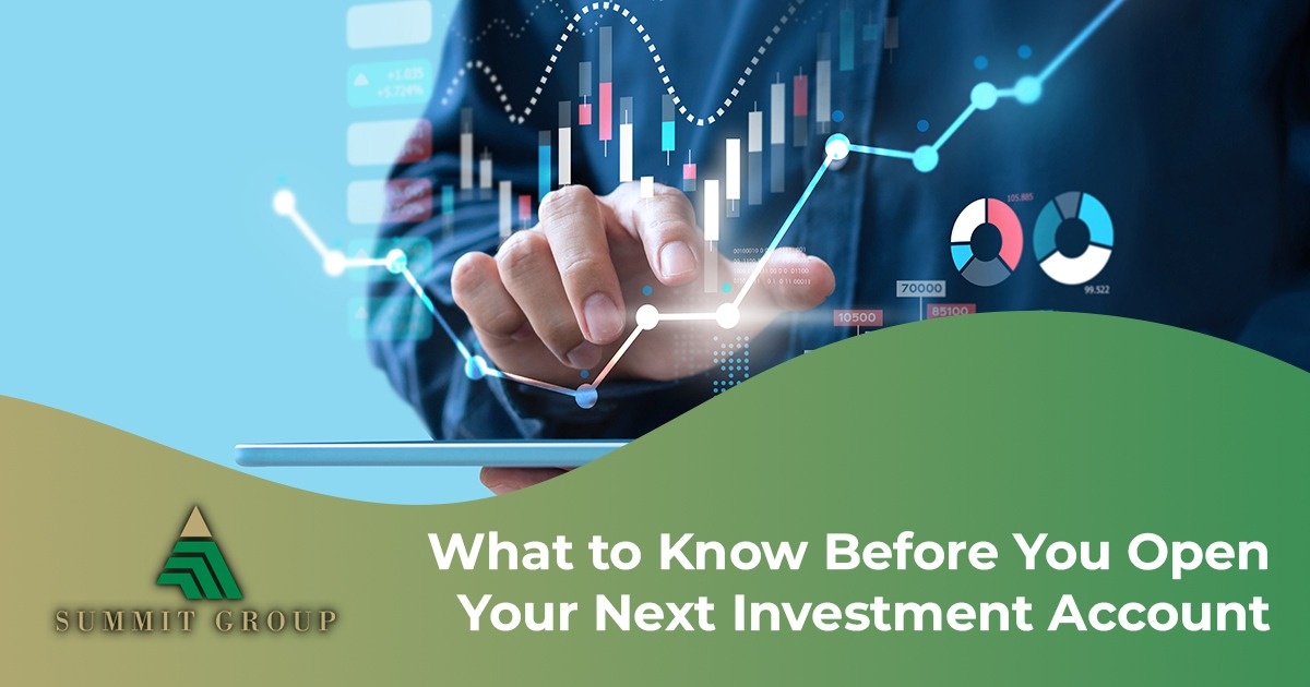 What to Know Before You Open Your Next Investment Account