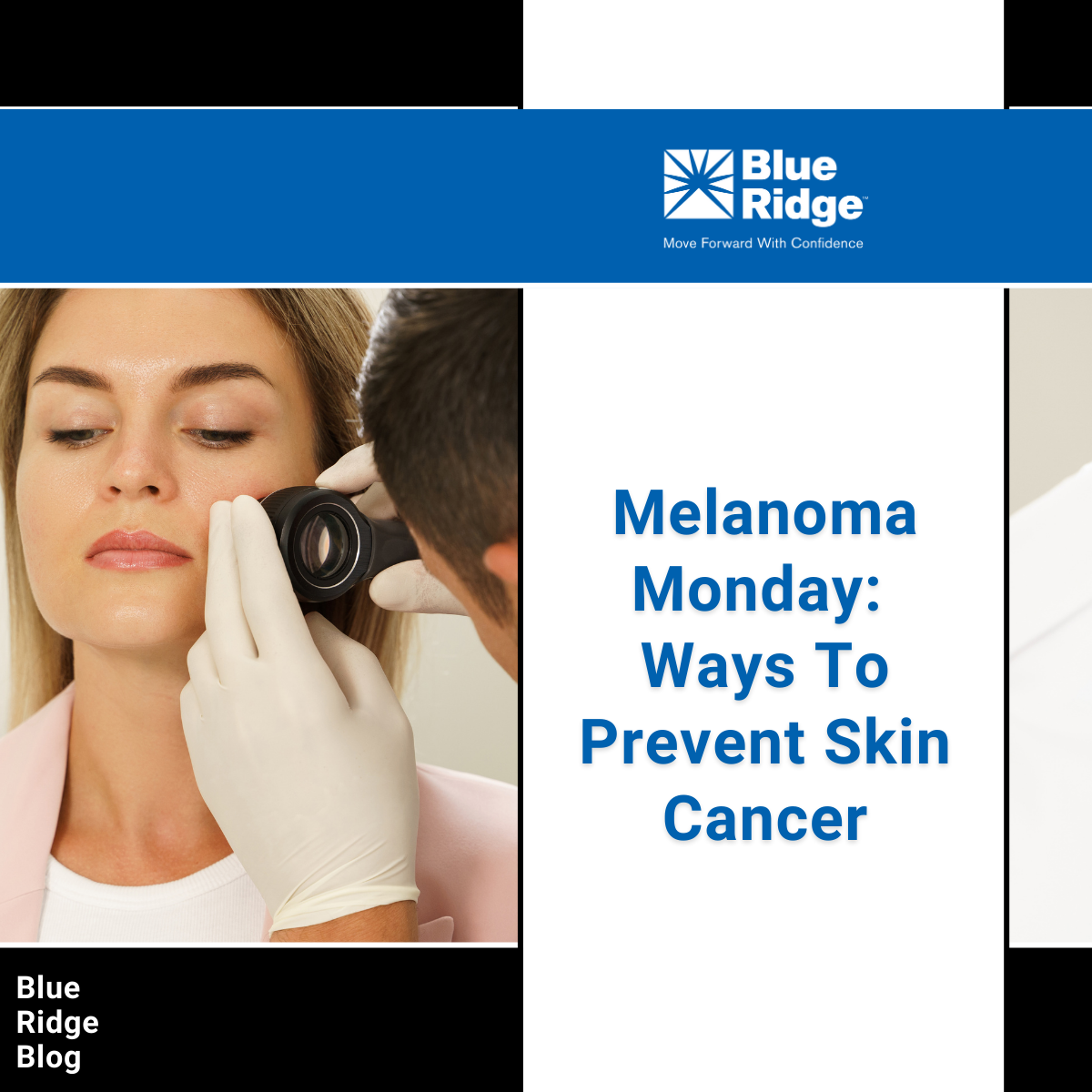 Melanoma Monday Ways To Prevent Skin Cancer Blue Ridge Risk Partners