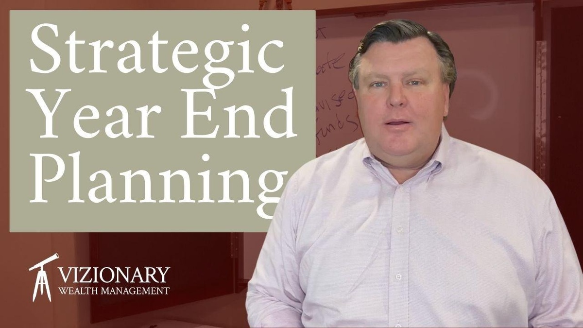 Be Strategic with Year End Planning