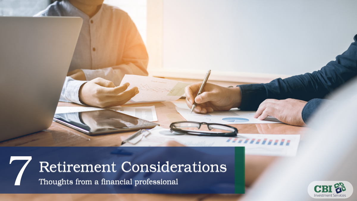 7 Retirement Considerations