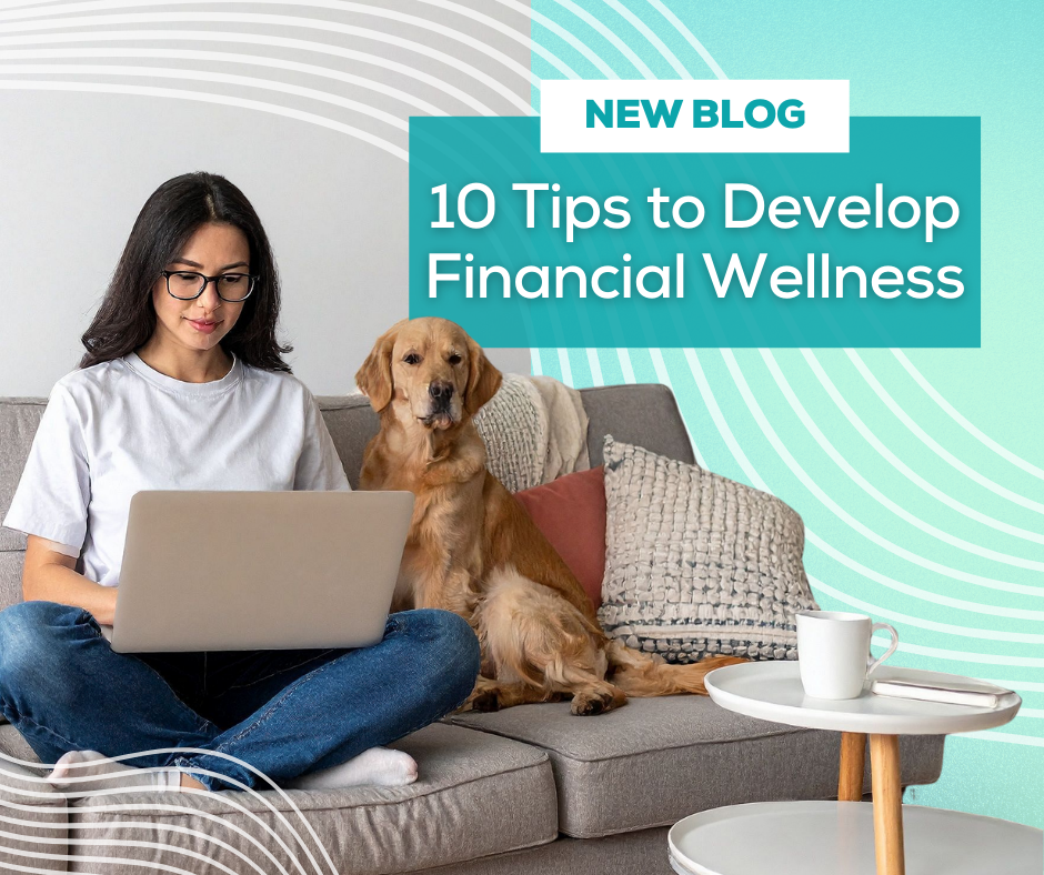 10 Tips to Develop Financial Wellness This Year