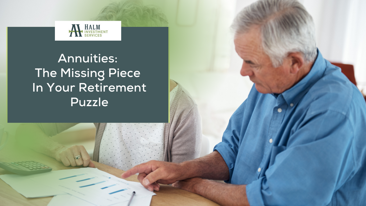 Annuities: The Missing Piece in Your Retirement Puzzle