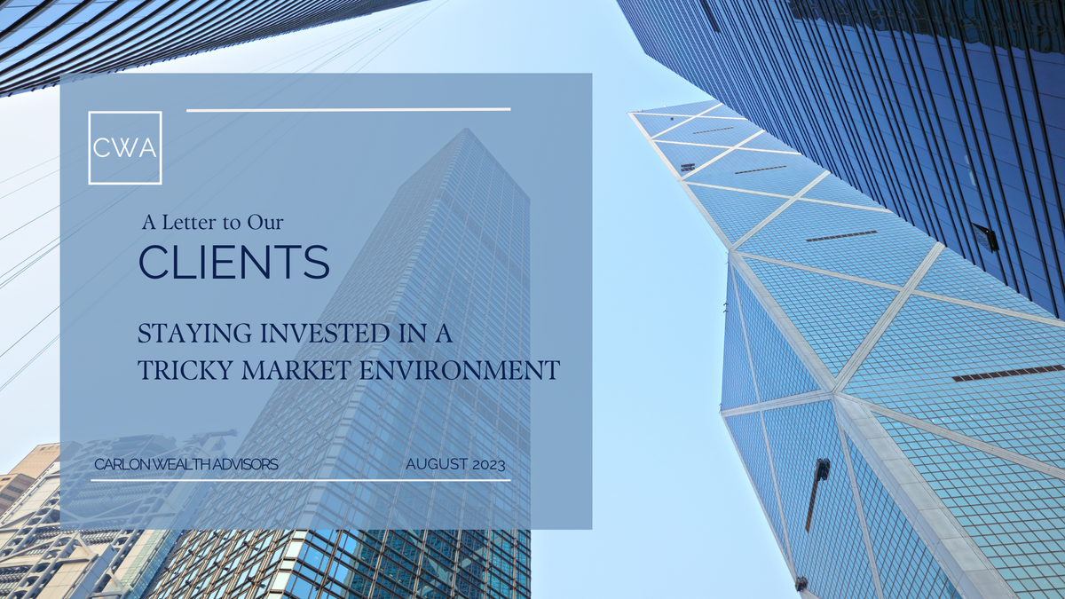 Staying Invested in a Tricky Market Environment