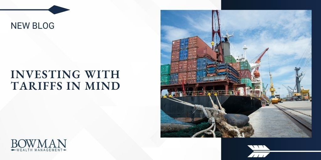 Investing With Tariffs In Mind