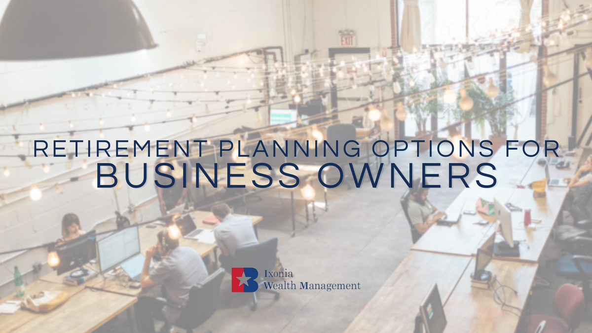 Retirement Planning Options for Business Owners