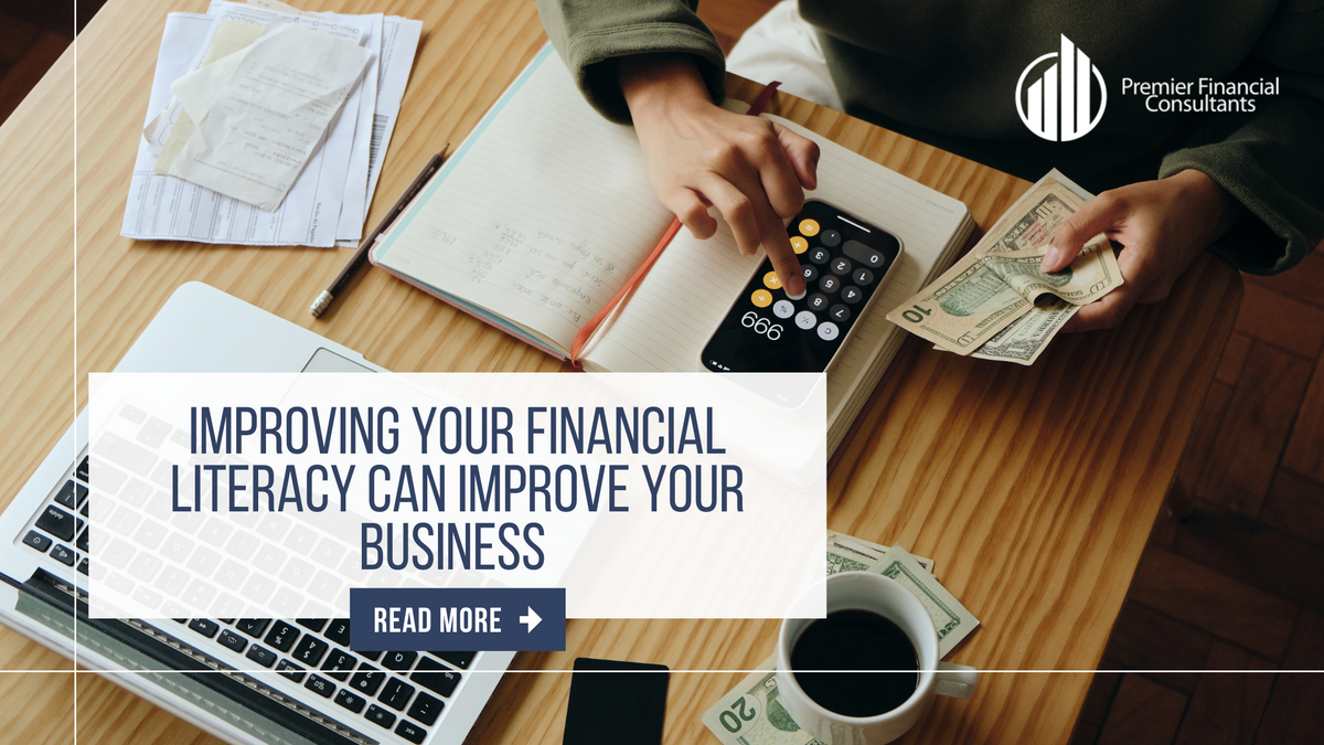 Improving Your Financial Literacy Can Improve Your Business